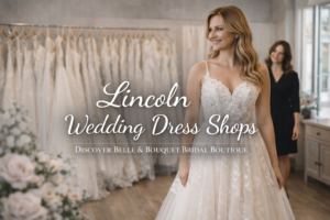 Lincoln wedding dress shops
